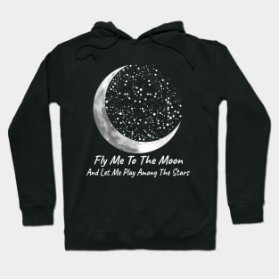 Fly Me To The Moon Hoodie